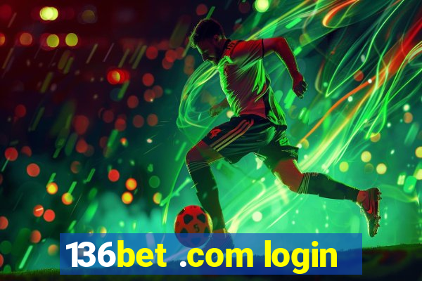 136bet .com login